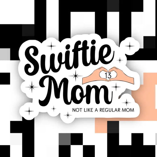 "Swiftie Mom. Not Like a Regular Mom" Vinyl Sticker