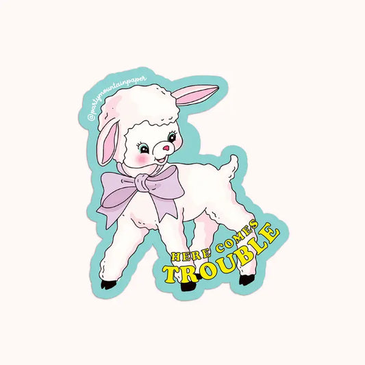 Here Comes Trouble Sticker