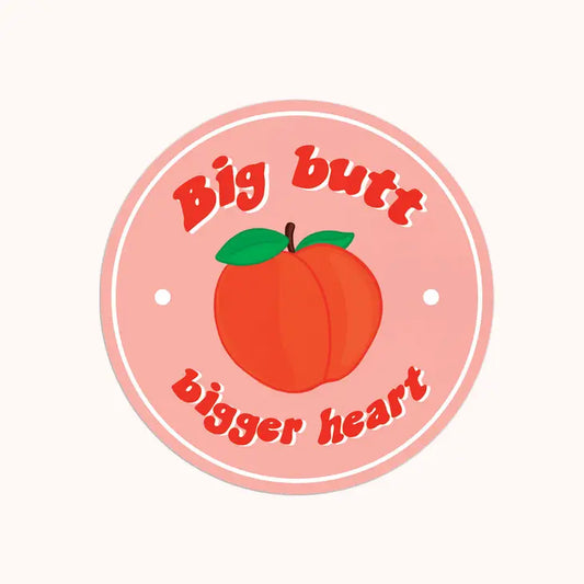 Big Butt, Bigger Heart Sticker