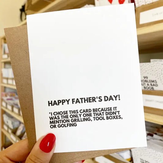 "Only Card That Didn't Mention Tools" Father's Day Card