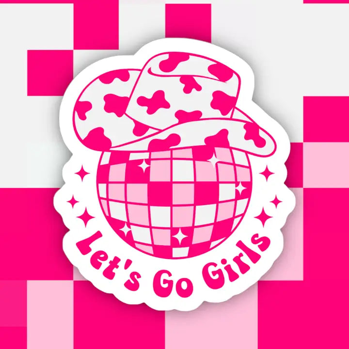 "Let's Go Girls" (Disco) Vinyl Sticker