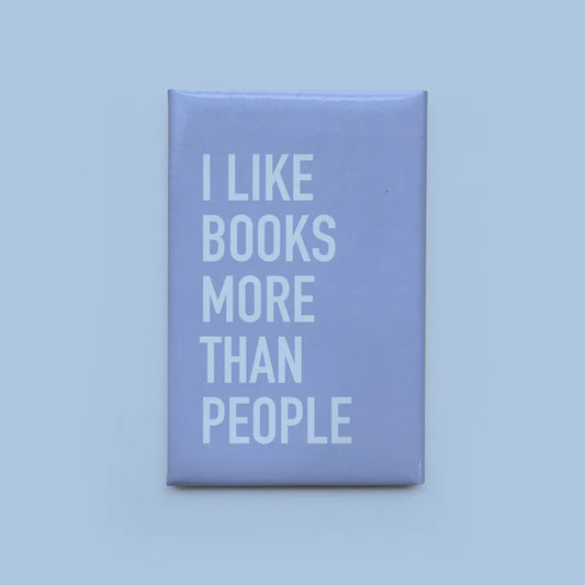 "I Like Books More Than People" Magnet