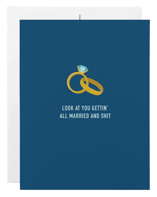 "Look At You Gettin' Married & Shit" Wedding Card