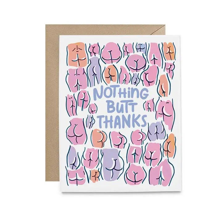 "Nothing Butt Thanks" Thank You Card