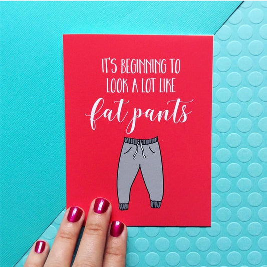 "Beginning To Look A Lot Like Fat Pants" Holiday Card - In Pursuit Mobile Boutique || Apparel, Accessories & Gifts Saint John, New Brunswick