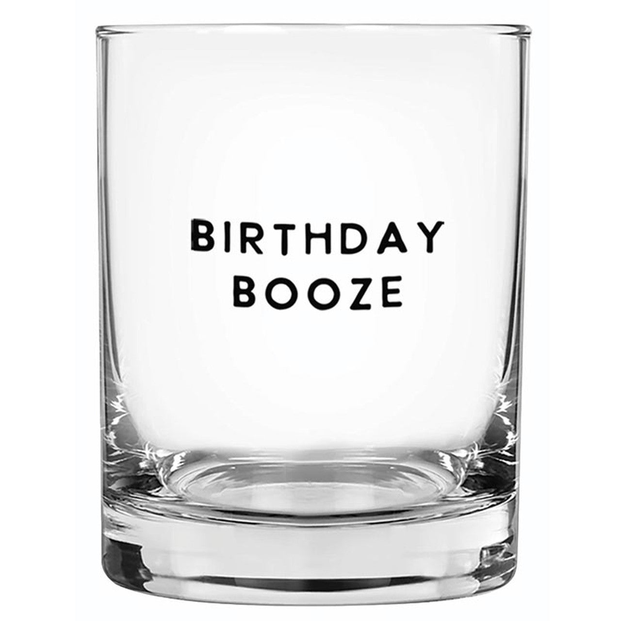 "Birthday Booze" 14oz DOF Glass - In Pursuit Mobile Boutique || Apparel, Accessories & Gifts Saint John, New Brunswick