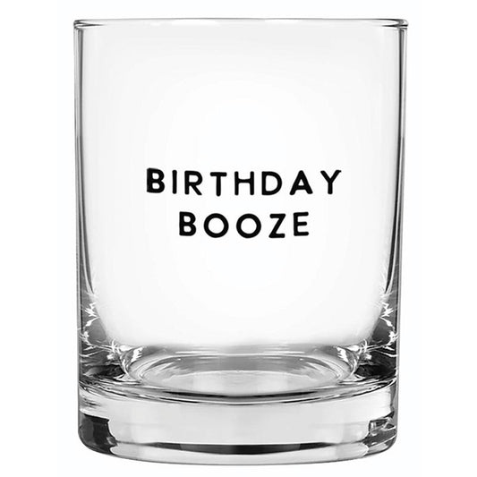 "Birthday Booze" 14oz DOF Glass - In Pursuit Mobile Boutique || Apparel, Accessories & Gifts Saint John, New Brunswick