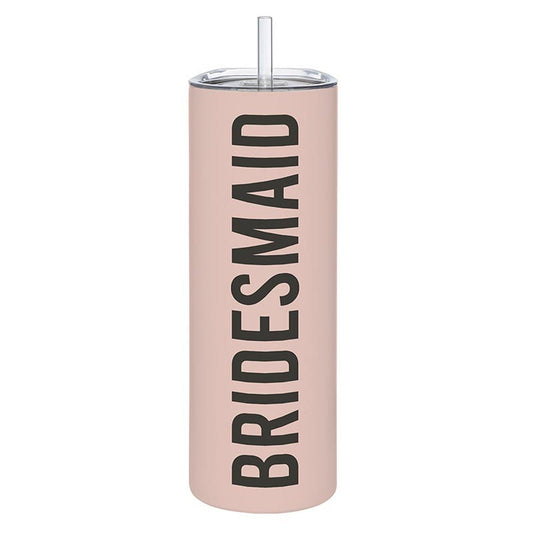 "Bridesmaid" 20oz Matte Tumbler w/ Straw - In Pursuit Mobile Boutique || Apparel, Accessories & Gifts Saint John, New Brunswick