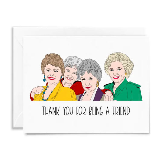 "Thank You For Being a Friend" Golden Girls Friendship Card