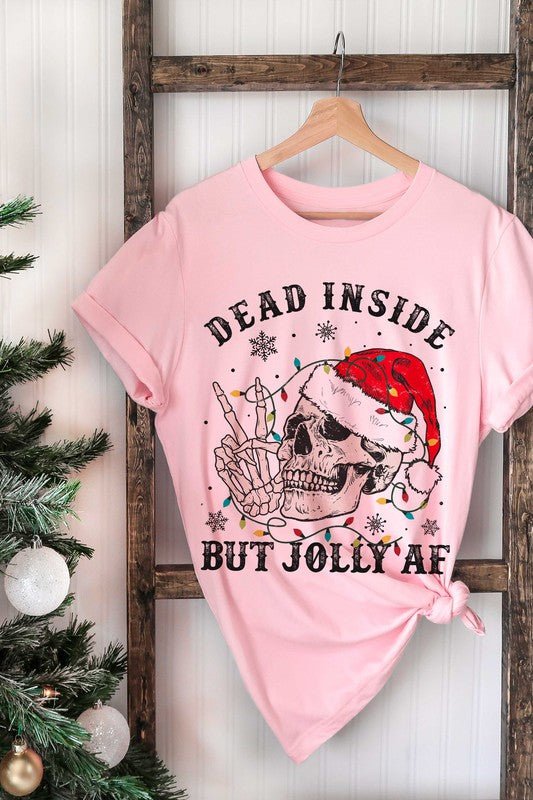 "Dead Inside But Jolly AF" Unisex Graphic T-Shirt (Pink) - In Pursuit Mobile Boutique || Apparel, Accessories & Gifts Saint John, New Brunswick