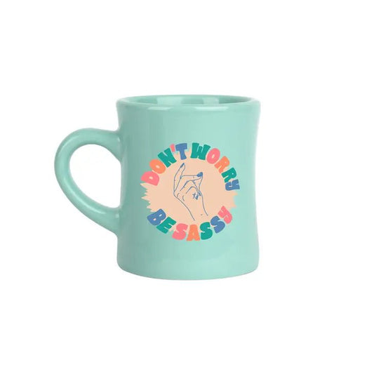 "Don't Worry Be Sassy" 15oz Diner Coffee Mug - In Pursuit Mobile Boutique || Apparel, Accessories & Gifts Saint John, New Brunswick