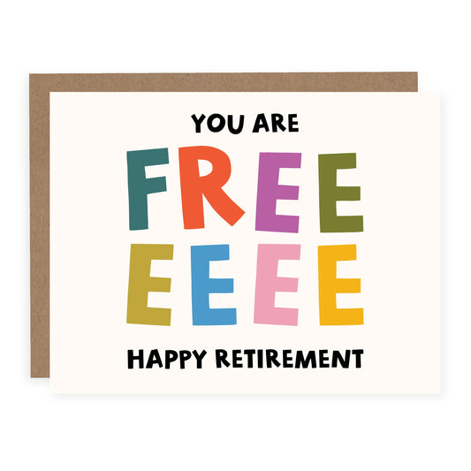 "You Are Freeeeee" Retirement Card