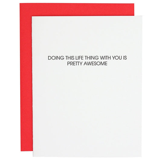 "Doing This Life Thing With You Is Pretty Awesome" Love / Anniversary Card