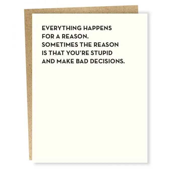 "Everything Happens For a Reason" Empathy / Sympathy / Friendship Card